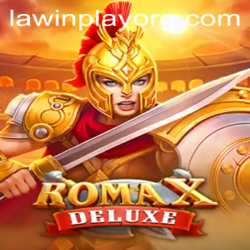 Exploring the Exciting World of RomaXDeluxe with LAWINPLAY