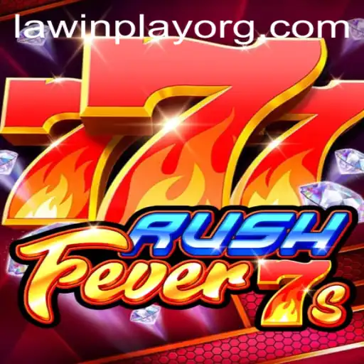 Dive into the Thrilling World of RushFever7s with LAWINPLAY