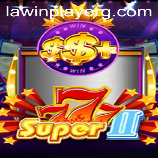Discovering Super777II with LAWINPLAY
